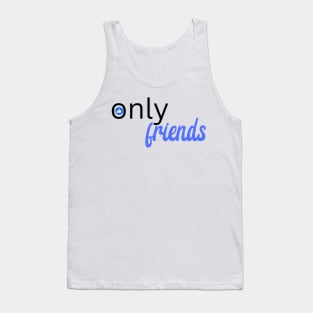 Only Friends Tank Top